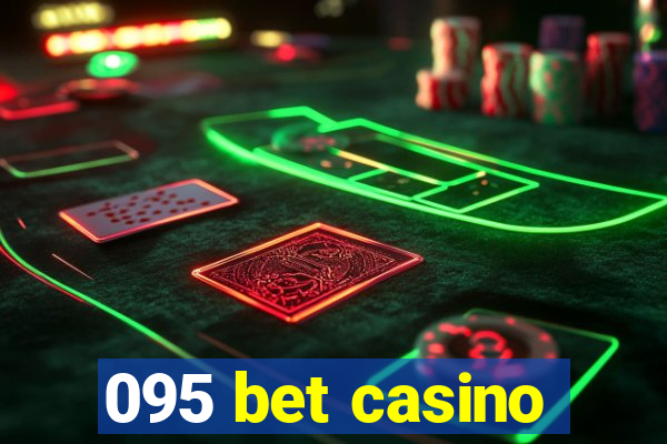 095 bet casino